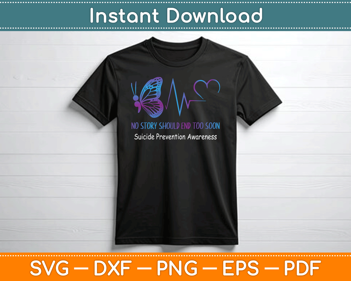 Suicide Prevention Awareness Semicolon Butterfly Heartbeat SVG Digital Cutting File