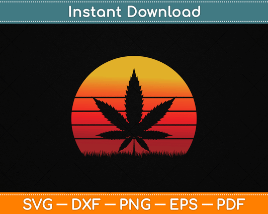 Sun Vintage Marijuana Weed Cannabis Leaf Retro Doobies Cool SVG Digital Cutting File