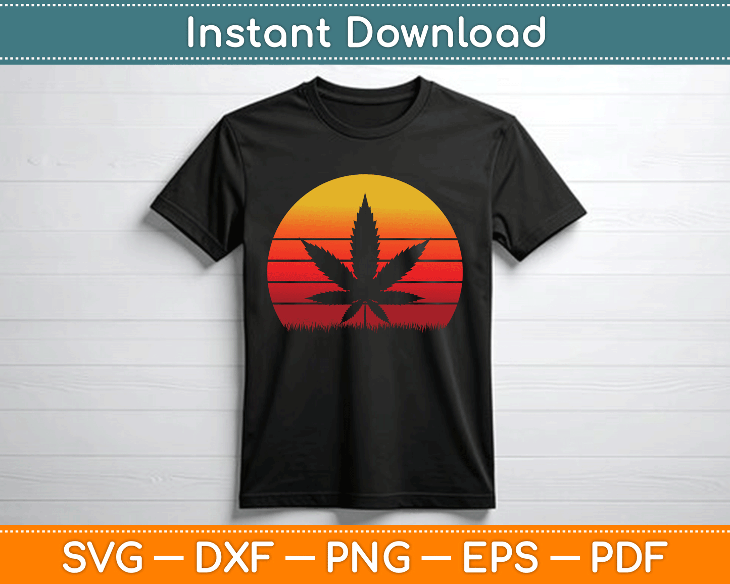 Sun Vintage Marijuana Weed Cannabis Leaf Retro Doobies Cool SVG Digital Cutting File