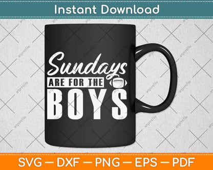 Sundays are for The Boys Football Fans Svg Digital Cutting File