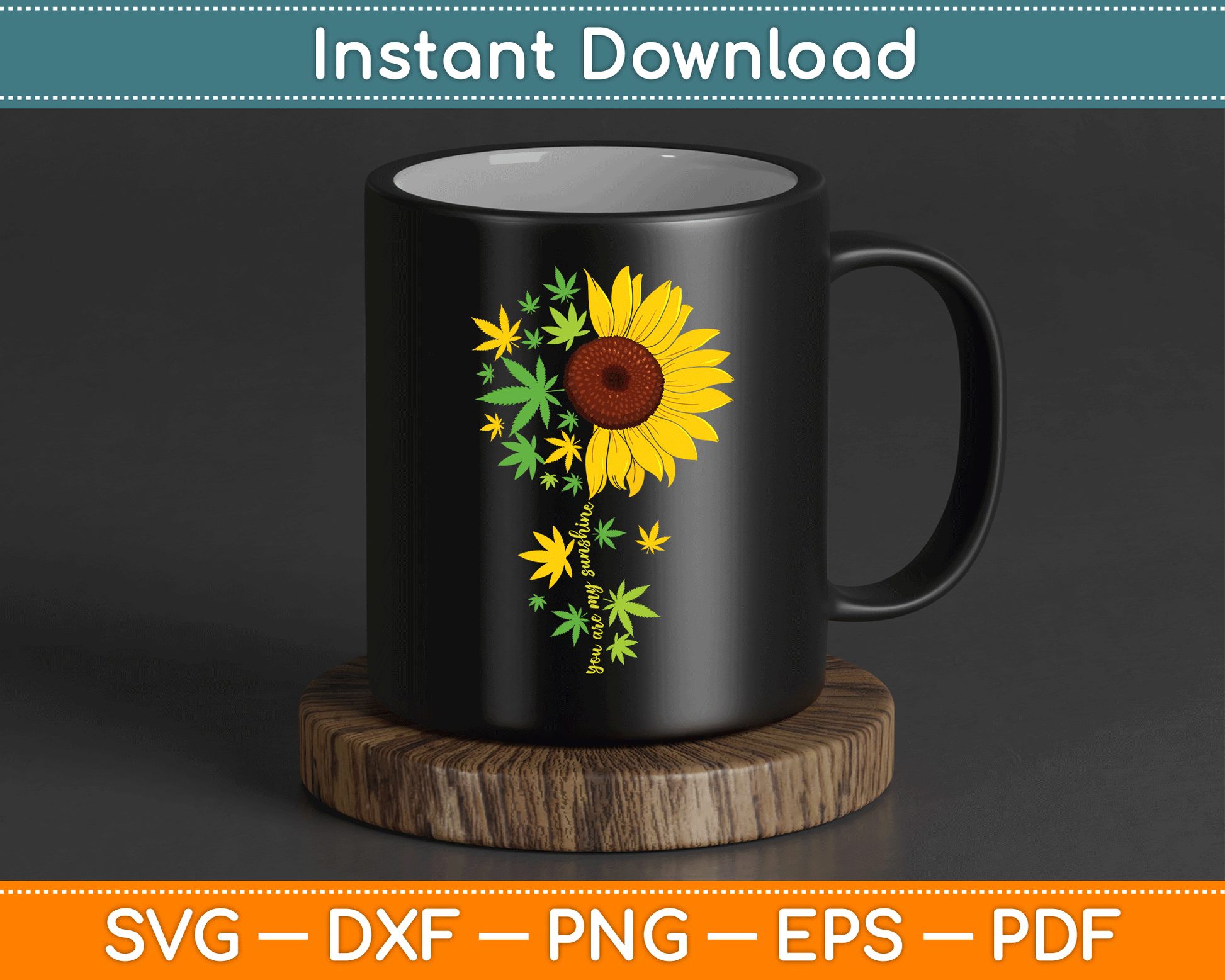 Sunflower Weed Leaf Marijuana Cannabis SVG PNG Digital Cutting File