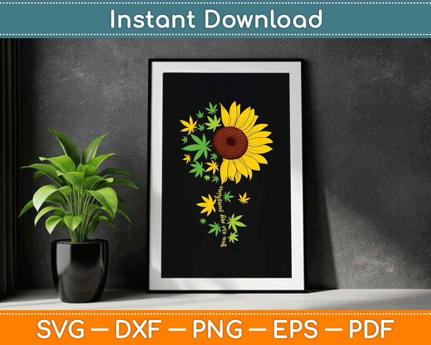 Sunflower Weed Leaf Marijuana Cannabis SVG PNG Digital Cutting File