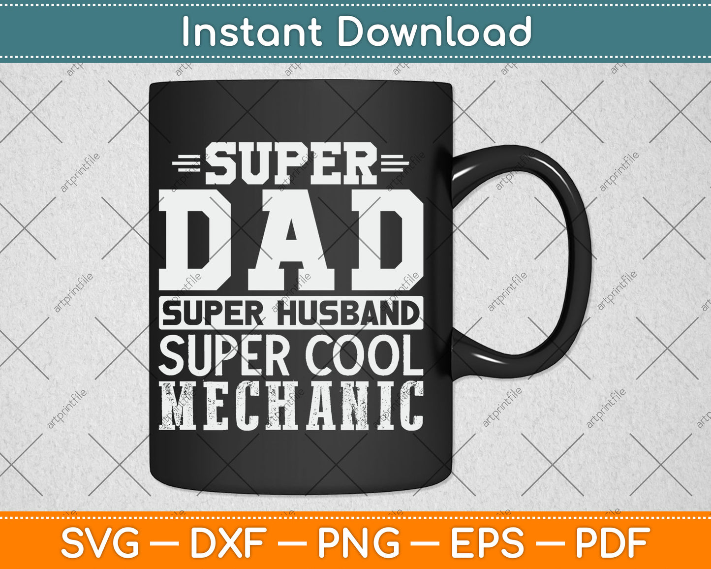 Super Dad Super Husband Super Mechanic Svg Digital Cutting File