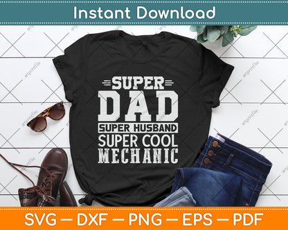 Super Dad Super Husband Super Mechanic Svg Digital Cutting File