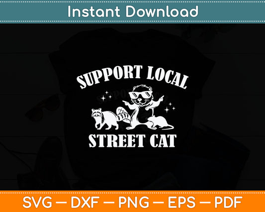 Support-Local-Street-Cat Funny Vintage Raccoon Svg Digital Cutting File