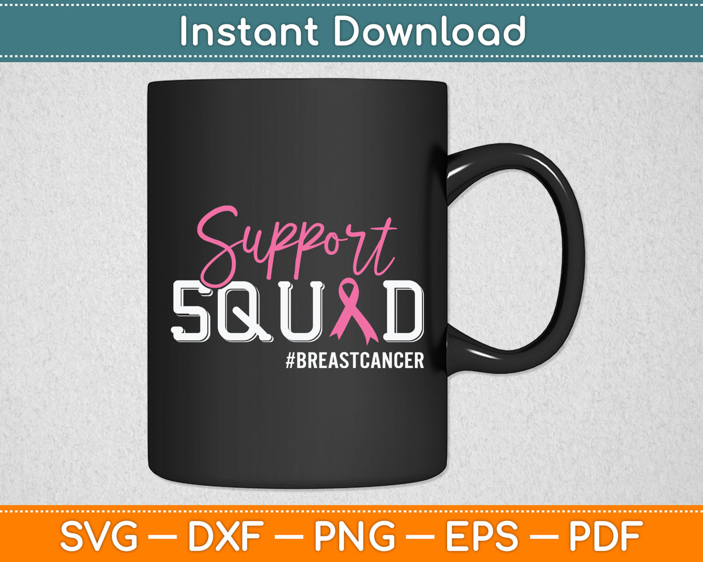 Support Squad Breast Cancer Awareness Svg Digital Cutting File