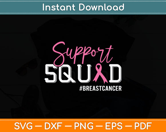 Support Squad Breast Cancer Awareness Svg Digital Cutting File