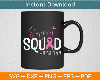Support Squad Breast Cancer Svg Digital Cutting File