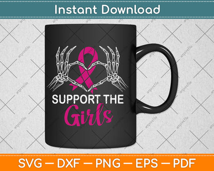 Support The Girls Breast Cancer Awareness Svg Digital Cutting File