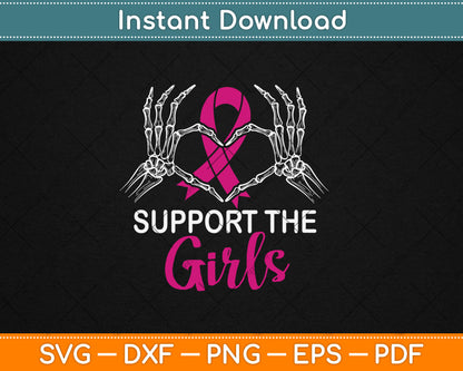 Support The Girls Breast Cancer Awareness Svg Digital Cutting File