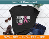 Support Unit Pink Breast Cancer Awareness Svg Digital Cutting File