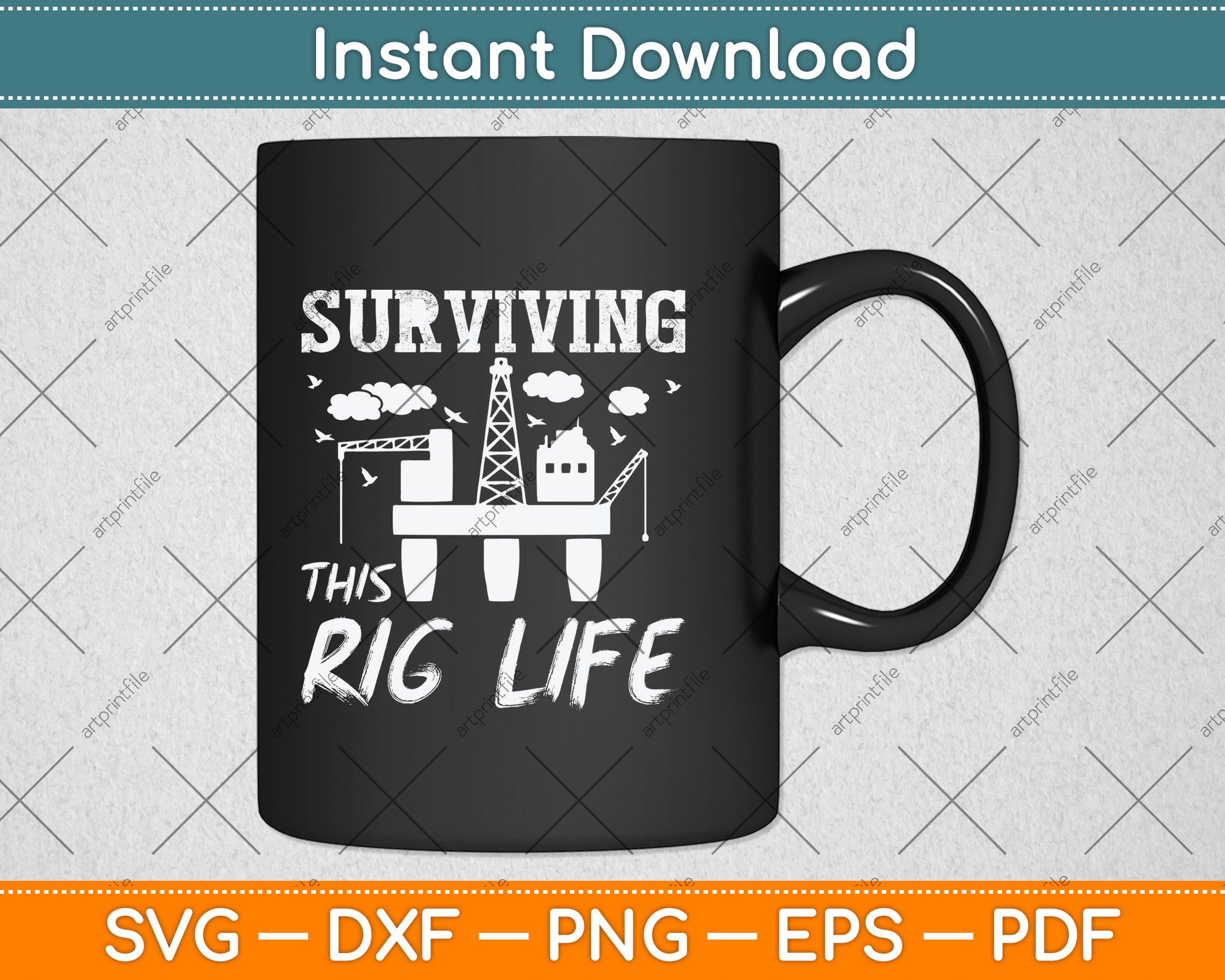 Surviving This Rig Life Svg Png Dxf Digital Cutting File