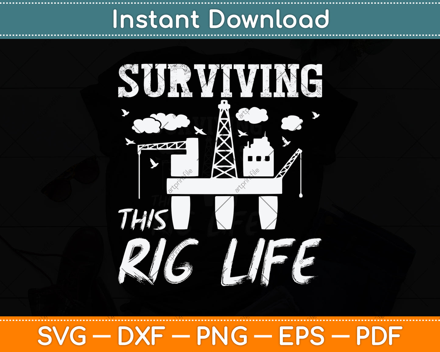 Surviving This Rig Life Svg Png Dxf Digital Cutting File