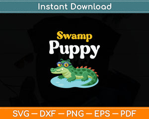 Swamp Puppy Cute Alligator & Crocodile Lover Funny Svg Digital Cutting File