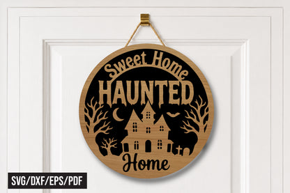 Sweet Home Haunted Home SVG