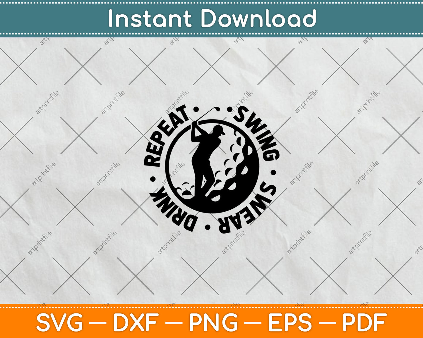 Swing Swear Drink Repeat Golf Svg Digital Cutting File