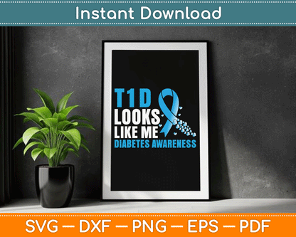 T1D Looks Like Me Diabetes Awareness SVG Digital Cutting File