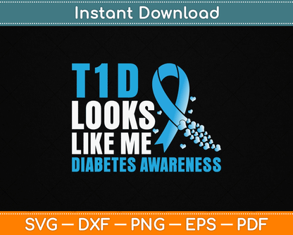 T1D Looks Like Me Diabetes Awareness SVG Digital Cutting File