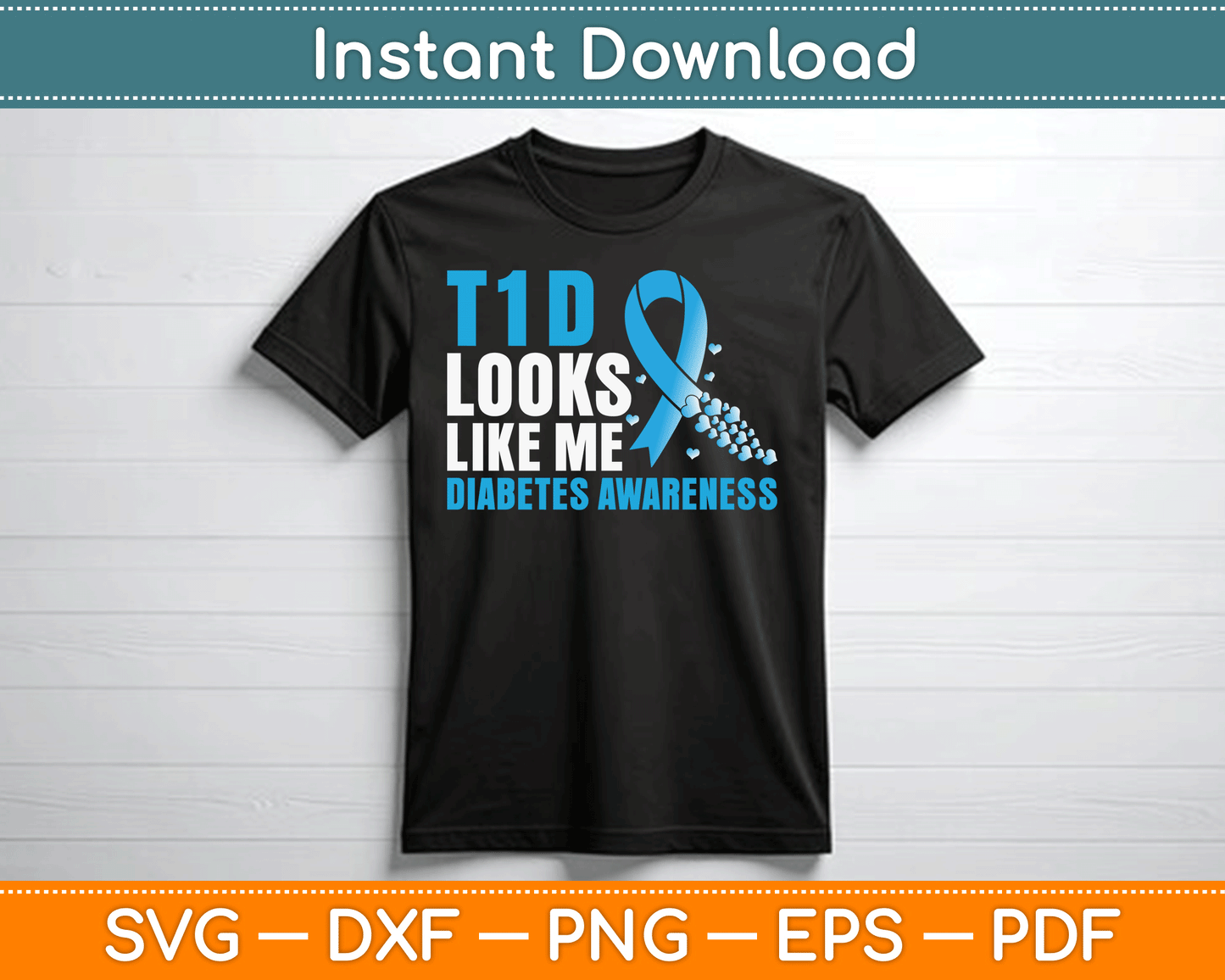 T1D Looks Like Me Diabetes Awareness SVG Digital Cutting File