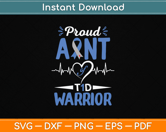 T1D Proud Aunt Diabetes Awareness Type 1 Insulin Pancreas SVG Digital Cutting File