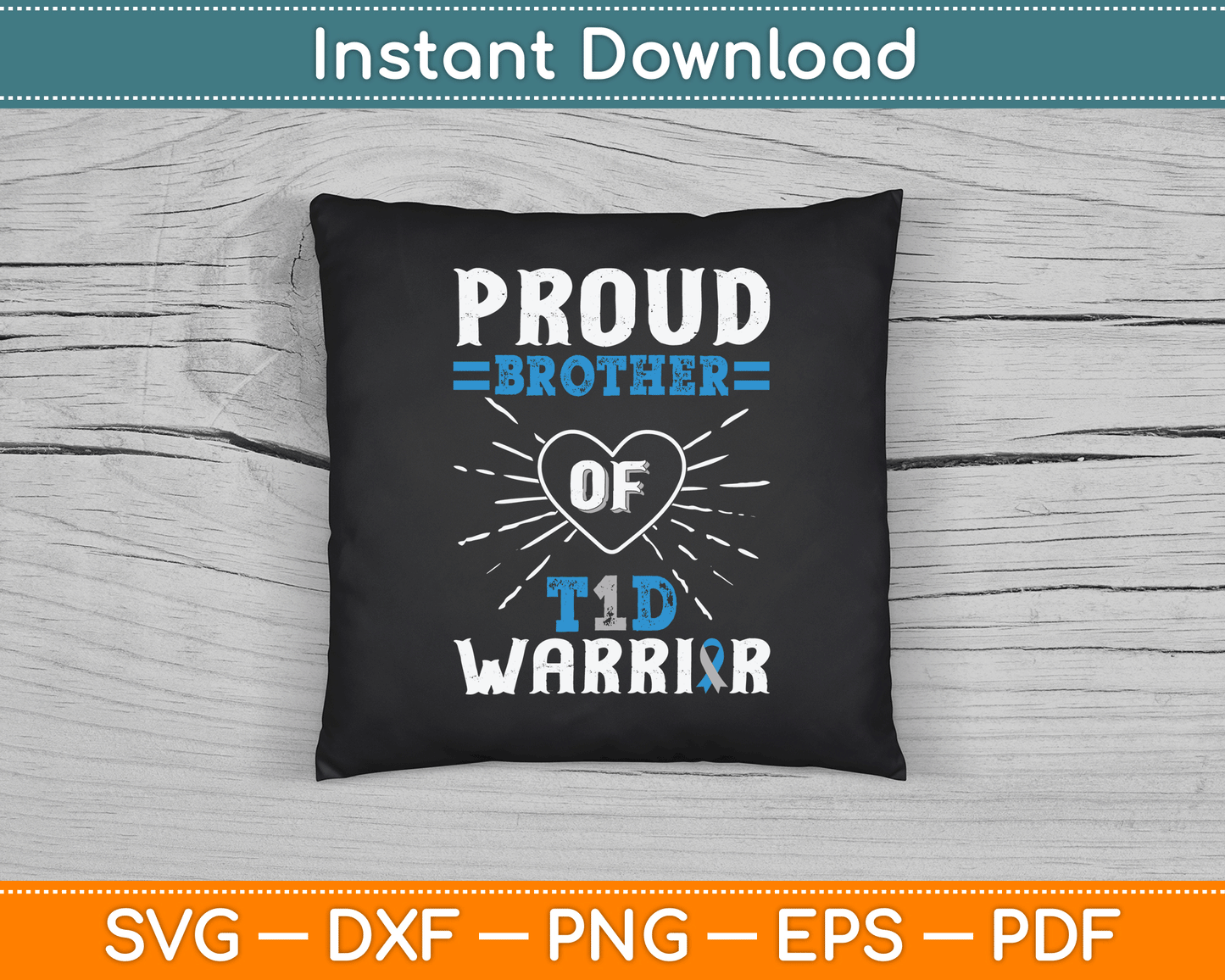 T1D Proud Brother Diabetes Awareness Type 1 Insulin Pancreas SVG Digital Cutting File