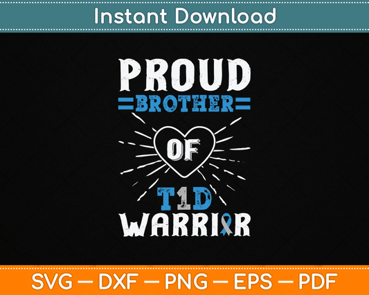 T1D Proud Brother Diabetes Awareness Type 1 Insulin Pancreas SVG Digital Cutting File