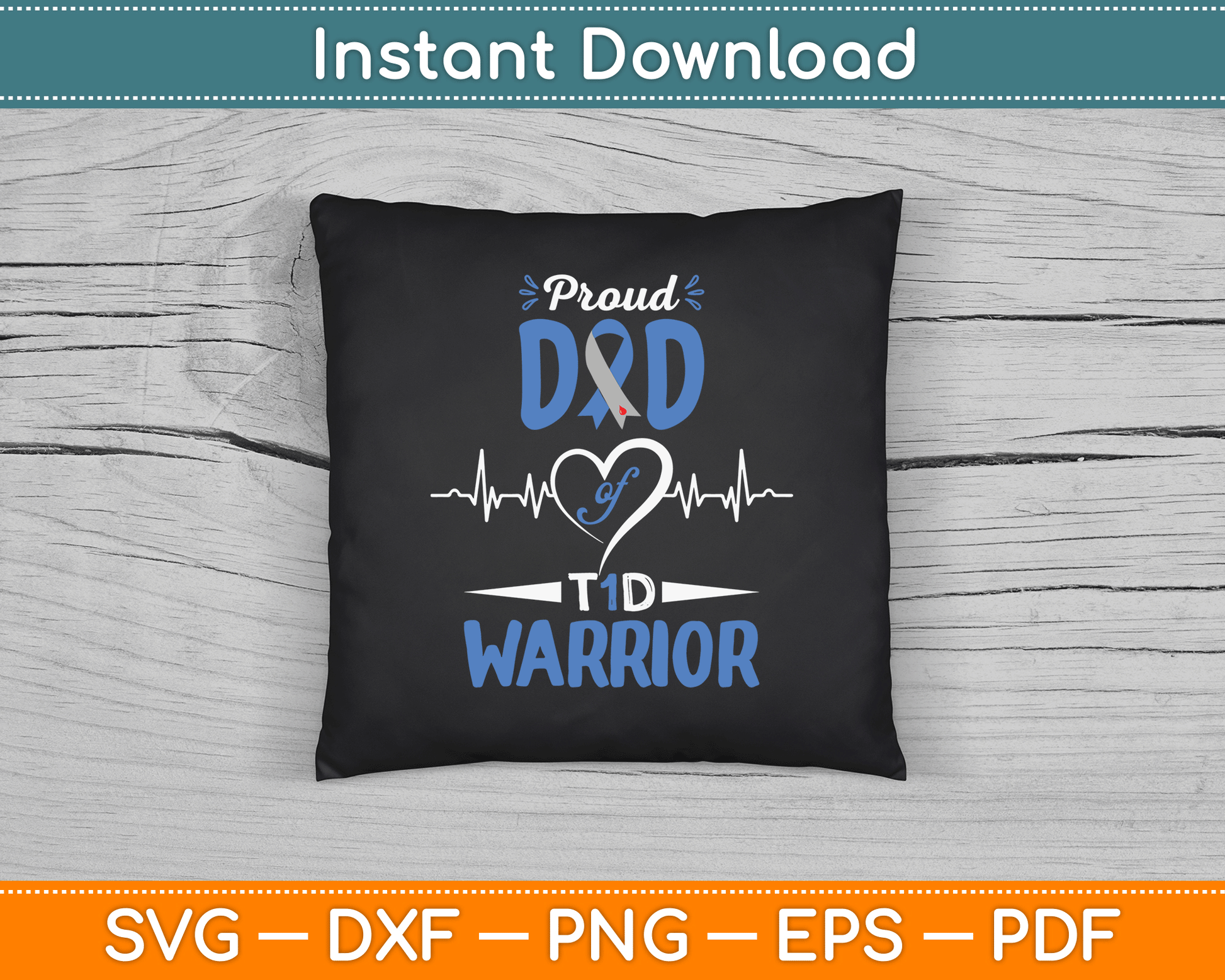 T1D Proud Dad Diabetes Awareness Type 1 Insulin Pancreas SVG Digital Cutting File