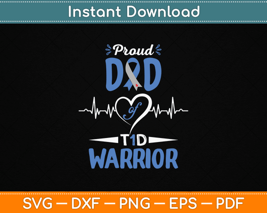 T1D Proud Dad Diabetes Awareness Type 1 Insulin Pancreas SVG Digital Cutting File