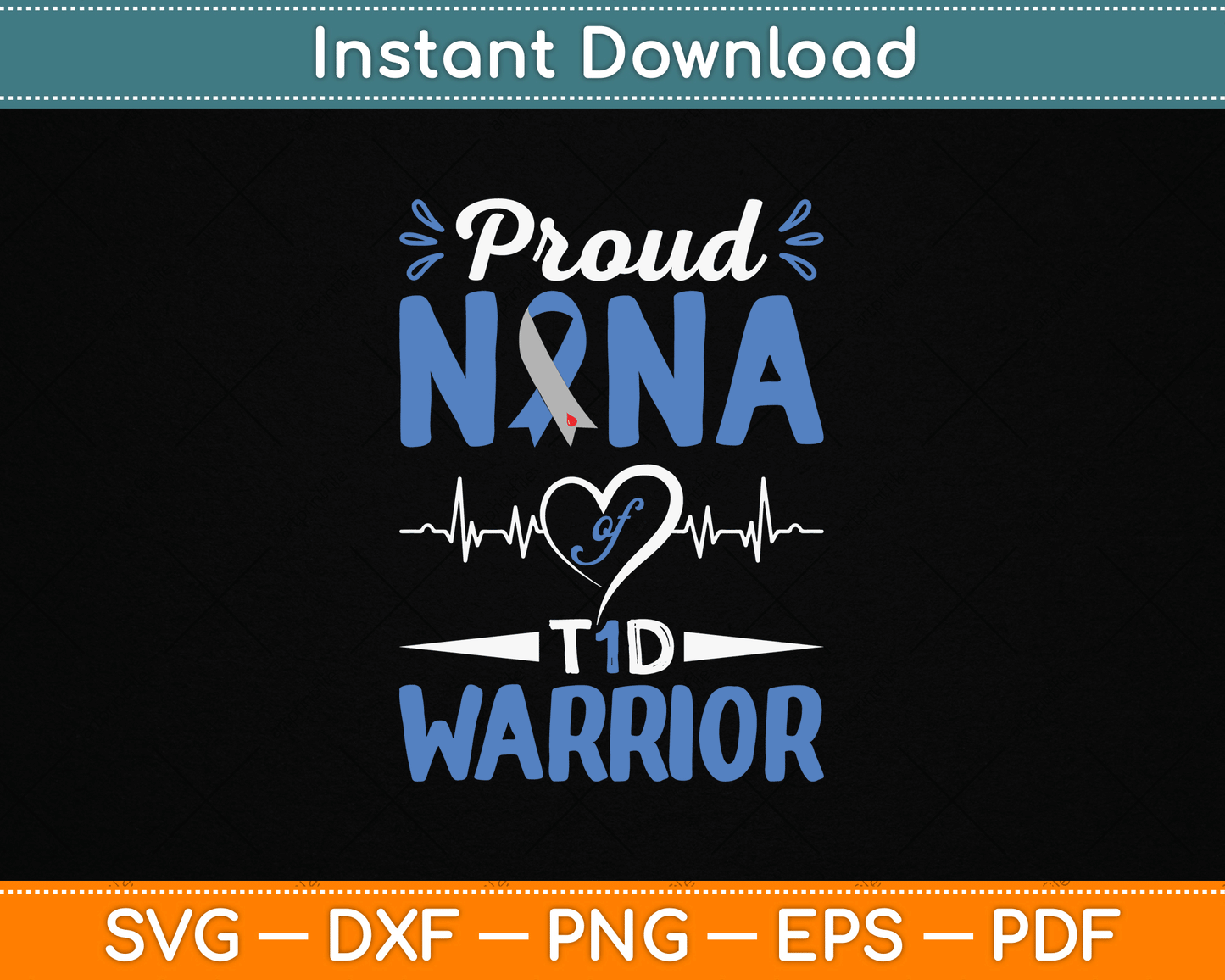 T1D Proud Nana Diabetes Awareness Type 1 Insulin Pancreas SVG Digital Cutting File