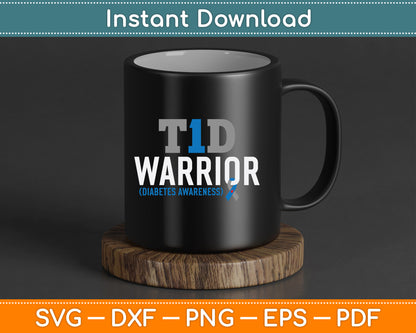 T1D Warrior Type 1 Diabetes Awareness Diabetic T1D Warrior SVG Digital Cutting File