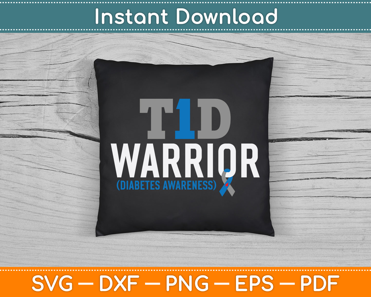 T1D Warrior Type 1 Diabetes Awareness Diabetic T1D Warrior SVG Digital Cutting File