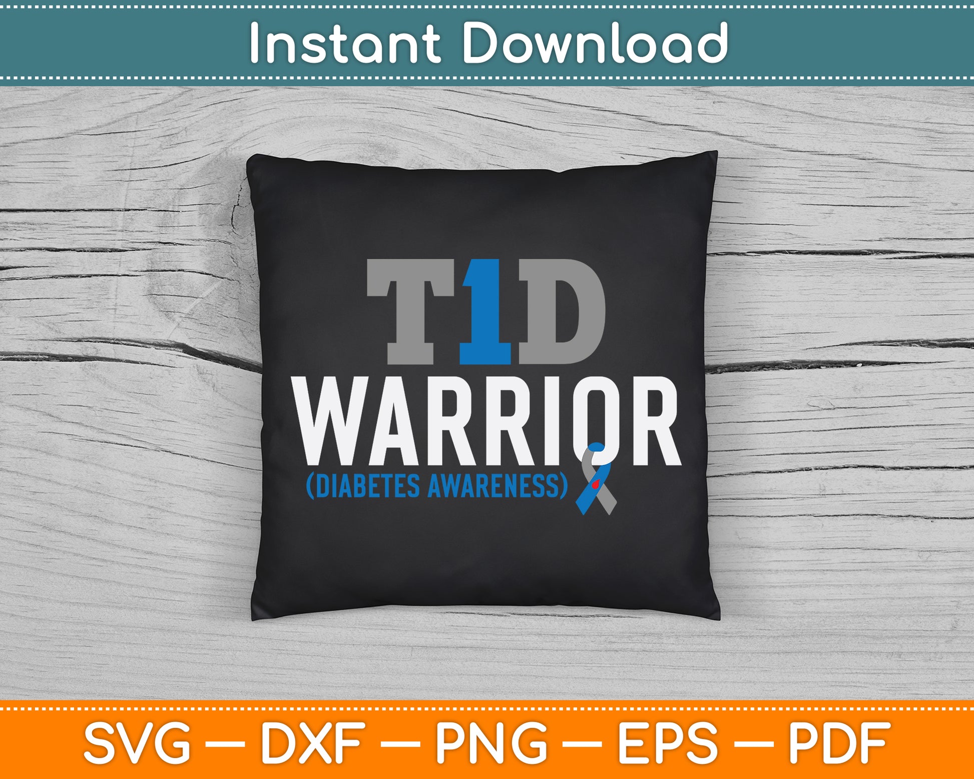 T1D Warrior Type 1 Diabetes Awareness Diabetic T1D Warrior SVG Digital Cutting File