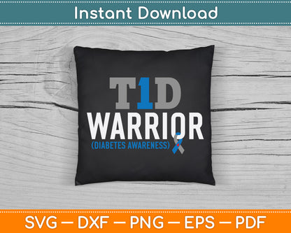 T1D Warrior Type 1 Diabetes Awareness Diabetic T1D Warrior SVG Digital Cutting File