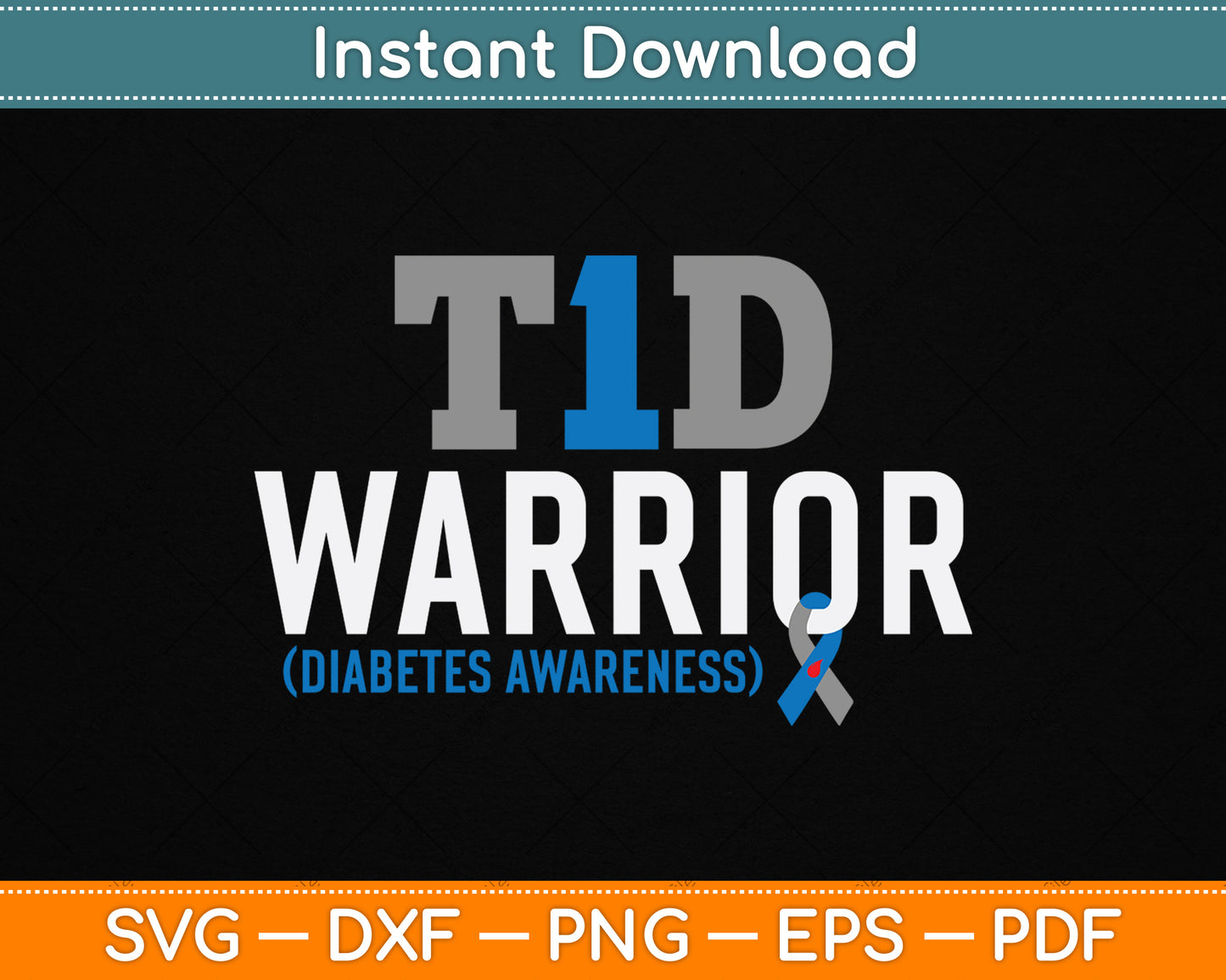T1D Warrior Type 1 Diabetes Awareness Diabetic T1D Warrior SVG Digital Cutting File