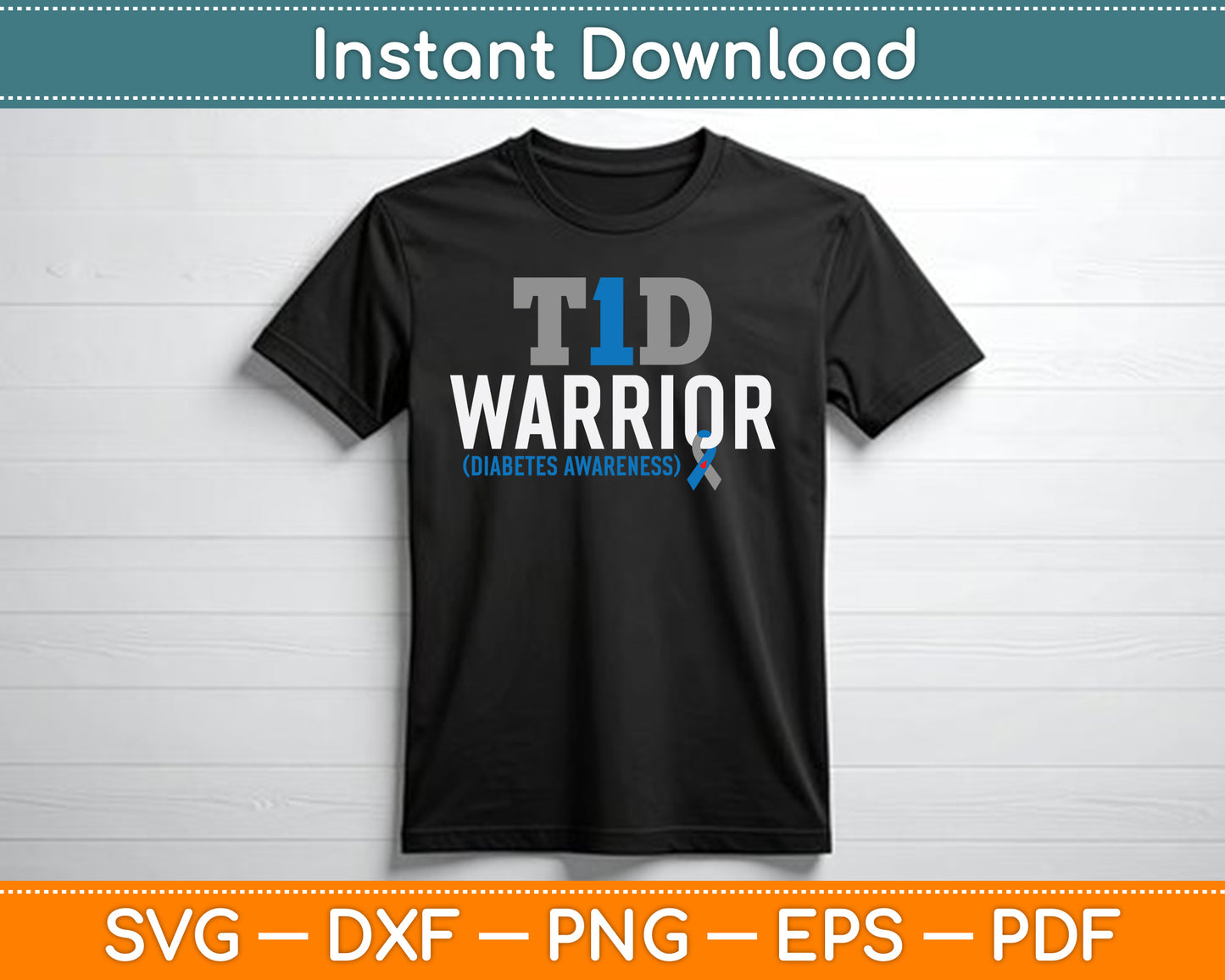 T1D Warrior Type 1 Diabetes Awareness Diabetic T1D Warrior SVG Digital Cutting File
