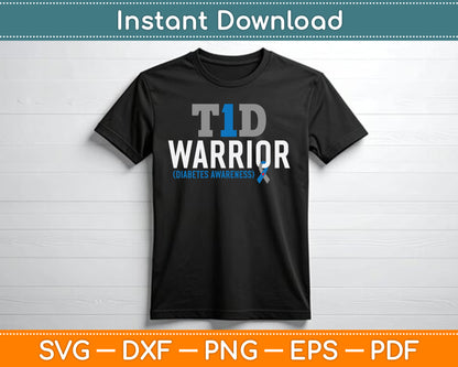 T1D Warrior Type 1 Diabetes Awareness Diabetic T1D Warrior SVG Digital Cutting File