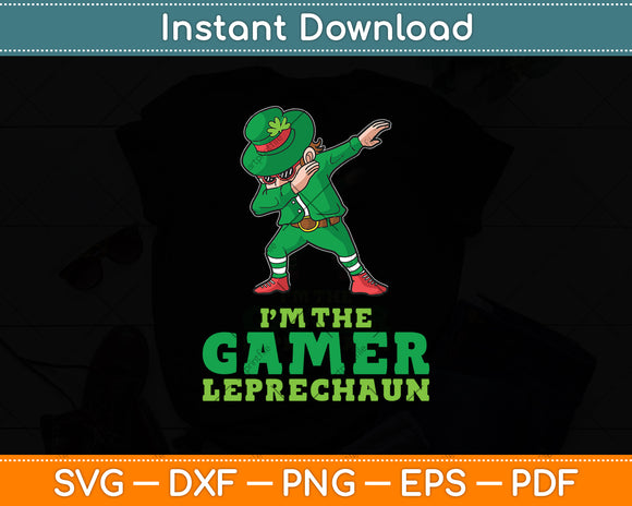 I am The Gamer Leprechaun Svg Digital Cutting File
