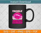 Tackle Breast Cancer Vintage American Football Svg Png Dxf Digital Cutting File
