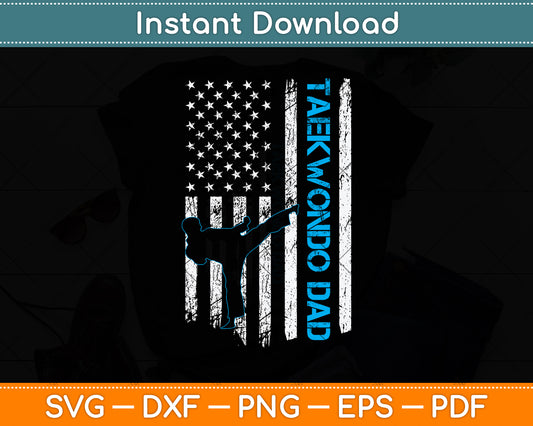 Taekwondo Dad Vintage Usa Flag Svg Png Dxf Digital Cutting File
