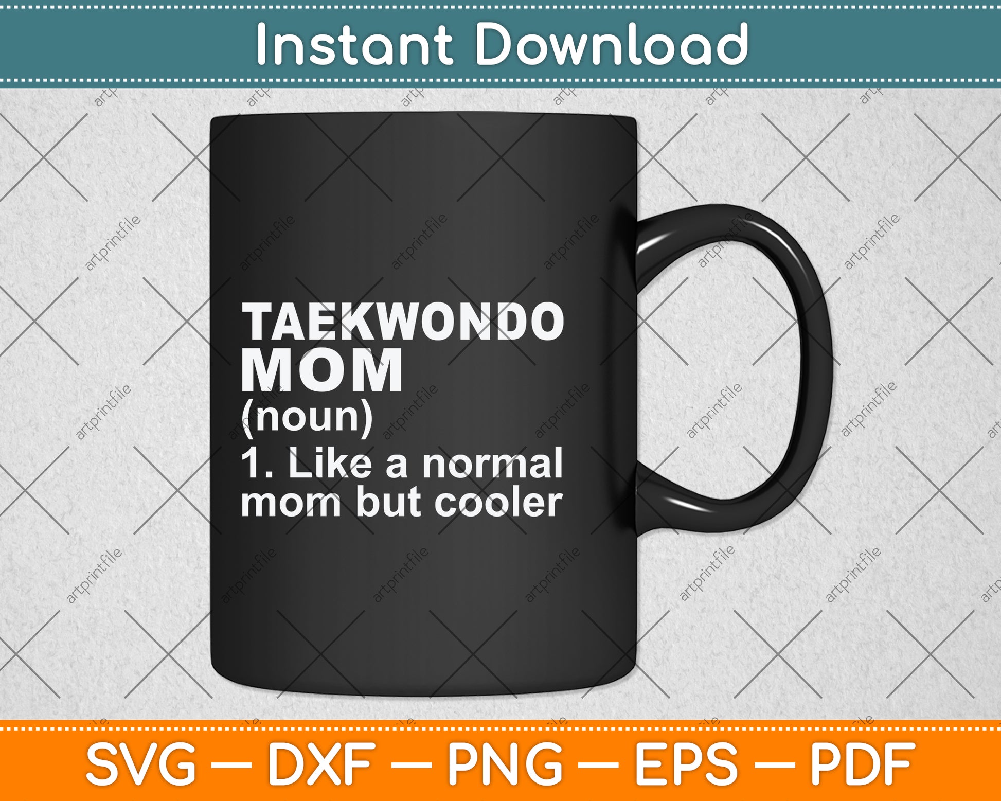 Taekwondo Mom Definition Funny Svg Png Dxf Digital Cutting File