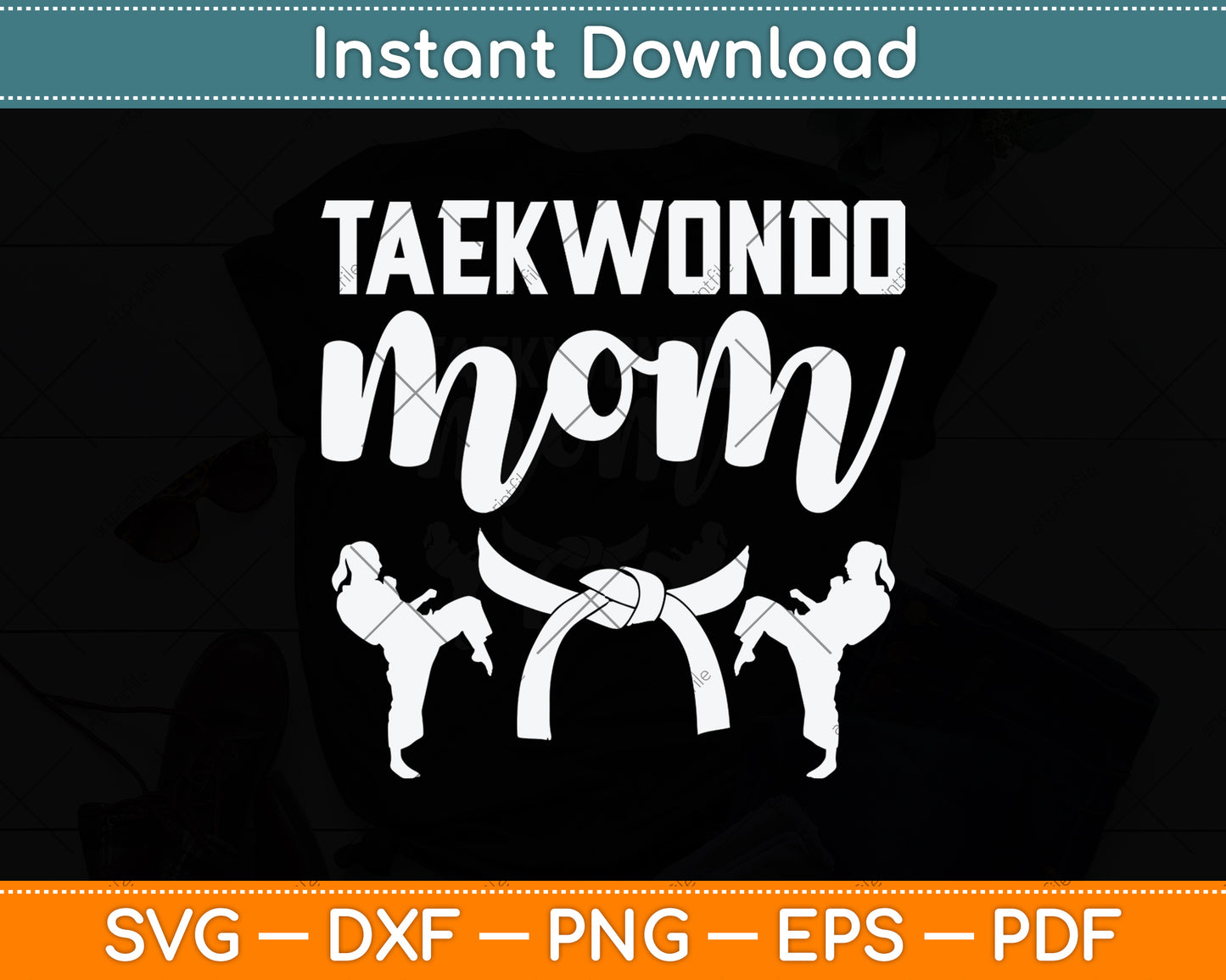 Taekwondo Mom Gift Karate Svg Png Dxf Digital Cutting File