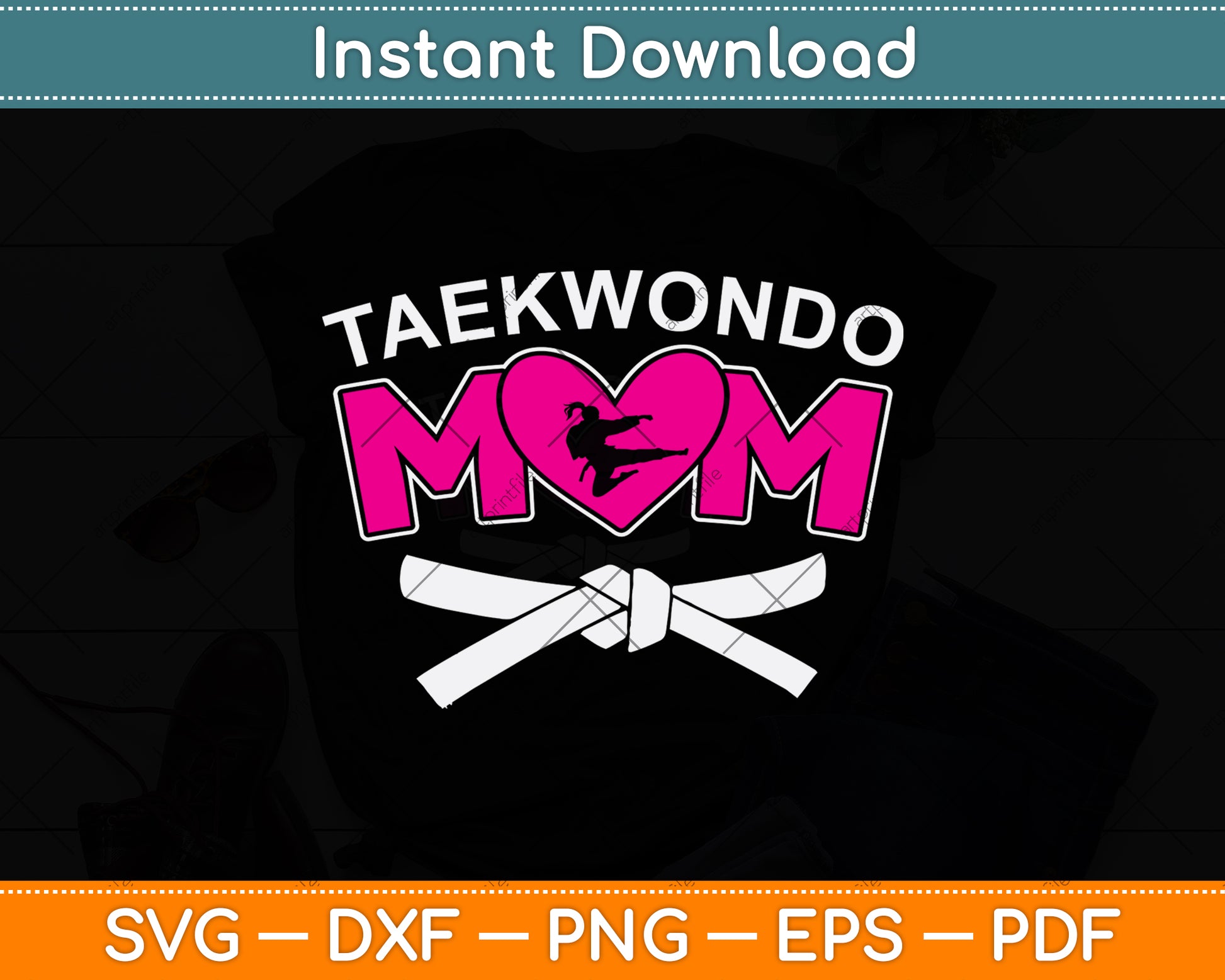 Taekwondo Mom Gift Karate Mothers Day Svg Png Dxf Digital Cutting File