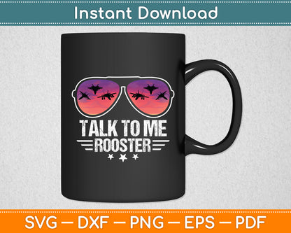 Talk To Me Rooster Svg Png Dxf Digital Cutting File