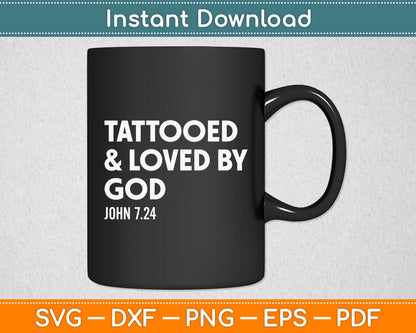 Tattooed And Loved By God Tattoo Christian Svg Digital Cutting File