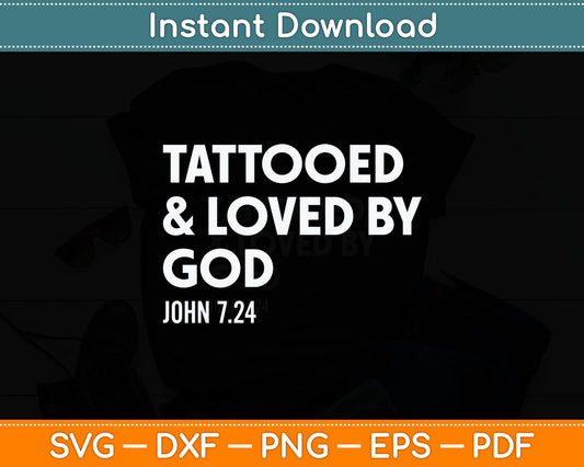 Tattooed And Loved By God Tattoo Christian Svg Digital Cutting File