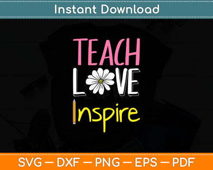 Teach Love Inspire Svg Digital Cutting File