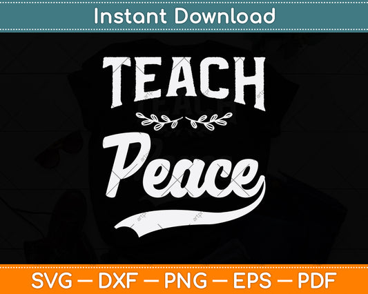 Teach Peace International World Svg Png Dxf Digital Cutting File