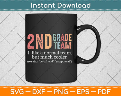 Teacher 2nd Grade Team Like A Normal Team But Much Cooler Svg Digital Cutting File