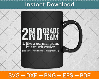 Teacher 2nd Grade Team Like A Normal Team But Much Cooler Svg Design Cutting File