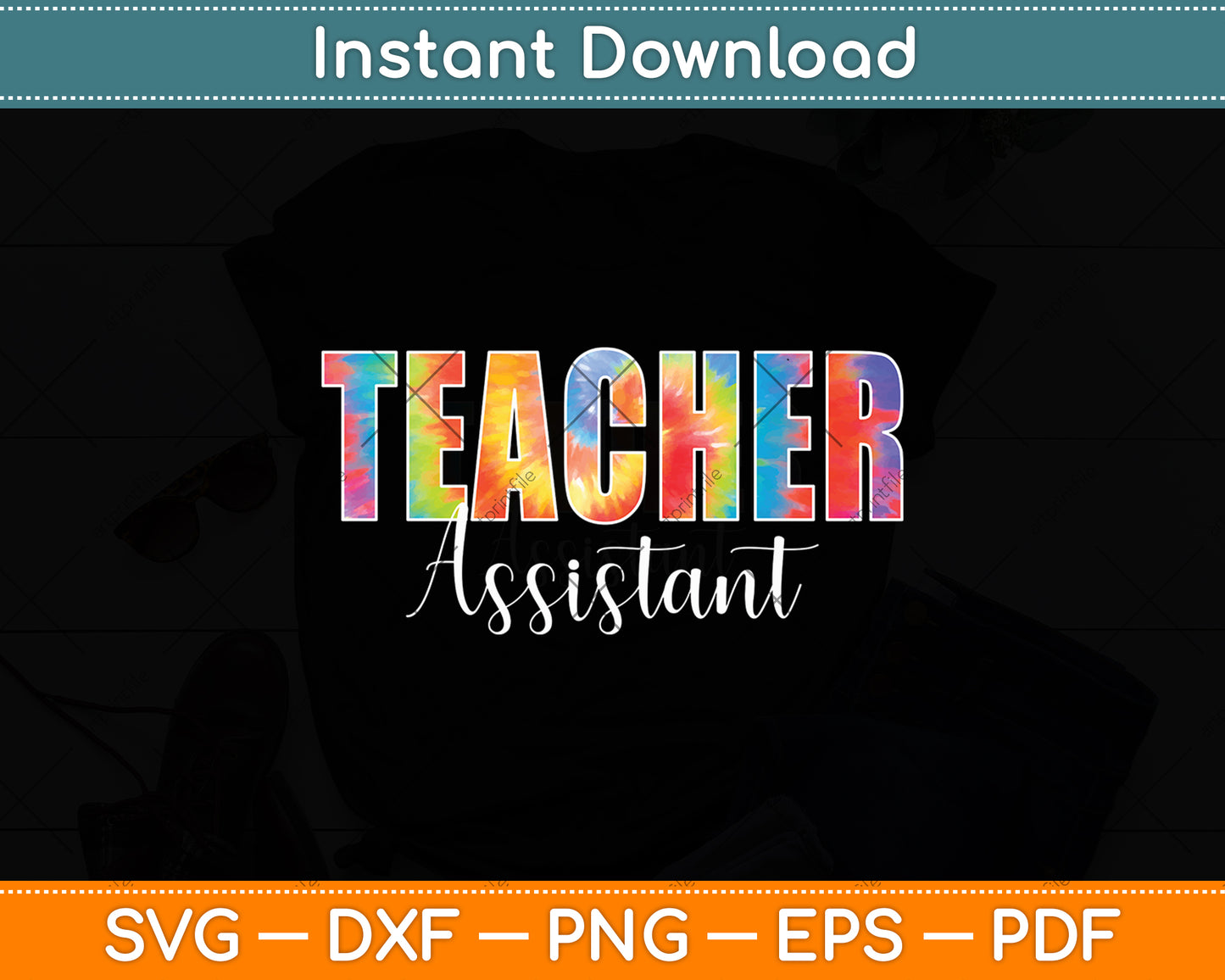 Teacher Assistant Tie Dye Back To School Svg Digital Cutting File